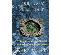 Las Runas y Su Futhark: La auténtica magia nórdica