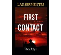 Las Serpientes: First Contact