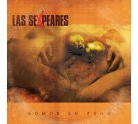 LAS SEXPEARES - SOMOS LO PEOR