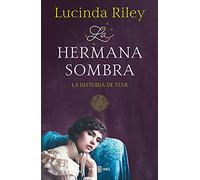Las Siete Hermanas 3. La hermana sombra: La historia de Star