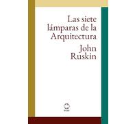Las siete lámparas de la Arquitectura