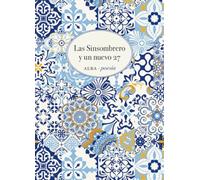 Las Sinsombrero y un nuevo 27: 21