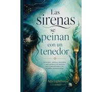 Las sirenas se peinan con un tenedor