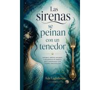 Las sirenas se peinan con un tenedor