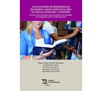 Las situaciones de aprendizaje en secundaria y bachillerato en el área de lengua castellana y literatura