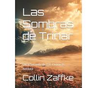 Las Sombras de Trinar: Otra Secuela de Las Crónicas Neotita