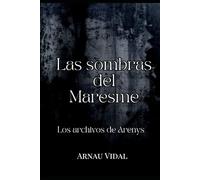 Las sombras del Maresme: Los archivos de Arenys