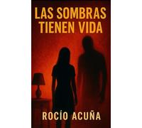 Las sombras tienen vida