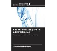 Las TIC eficaces para la administración: Haz que tu proceso se desarrolle sin problemas