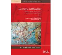 Las Tierras del Mayathan. Parte ii: Procesos culturales, interrelaciones e intercambios a lo largo del tiempo: 3237ii