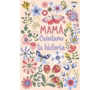 Las Torres Ediciones Mamá Cuéntame tu historia (Tascabile)