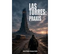 Las Torres: Praxis