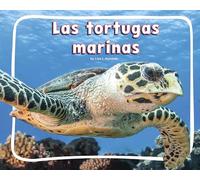 Las Tortugas Marinas (Sea Turtles)