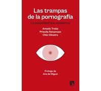 Las trampas de la pornografía: La sexualidad que deseamos: 1062