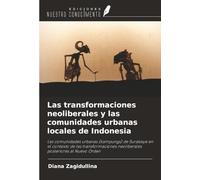 Las transformaciones neoliberales y las comunidades urbanas locales de Indonesia