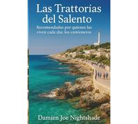 Las Trattorías del Salento: Recomendadas por quienes las viven cada día: los camioneros