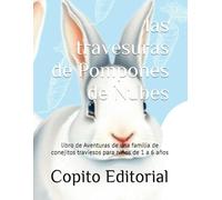 las travesuras de Pompones de Nubes: libro de Aventuras de una familia de conejitos traviesos para niños de 1 a 6 años