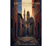 Las Tres Campanas: La Media Luna y el Compás