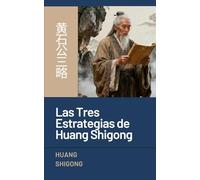 Las Tres Estrategias de Huang Shigong