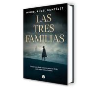 Las tres familias / The Three Families – Ediciones B