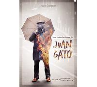 LAS TRIBULACIONES DE JUAN GATO