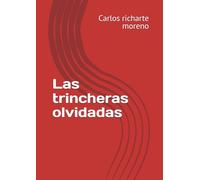 Las trincheras olvidadas