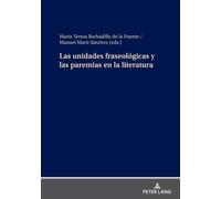Las Unidades Fraseológicas Y Las Paremias En La Literatura (Copertina rigida)