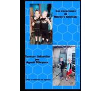 Las vacaciones de Marco y Cristian: Dos traviesos en apuros