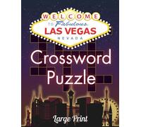 Las Vegas Crossword Puzzle Book for Adults & Seniors: 50 Large Print Crosswords Celebrating the Legendary Casinos, Iconic Shows & Unforgettable Vegas Moments