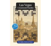 Las Vegas Crossword Puzzles: Crossword Puzzles with Easy to Read Print about Las Vegas, Culture, History and More | 6x9 inches, 120 pages | 50+ Puzzles ... Gift for Vacations, Holidays and Relaxation
