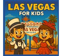 Las Vegas for Kids: History and Culture of The Strip