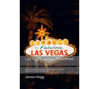 Las Vegas Luxury Redefined: What the Mob Accidentally Taught Las Vegas About: Experience, Desire and Service