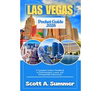 LAS VEGAS Pocket Guide 2026: A Complete Insider's Handbook to Entertainment, Luxury, and Unforgettable Experiences