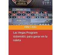 Las Vegas Program sistemàtic para ganar en la ruleta