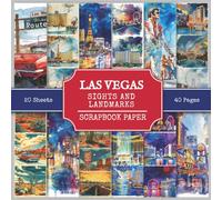 Las Vegas Sights and Landmarks Scrapbook Paper: Attractions and Tourist Places of Las Vegas, 250+ Watercolor Style Pictures | Scrapbooking, DIY Projects, Paper Crafts, Collages, Junk Journals