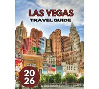 LAS VEGAS TRAVEL GUIDE 2026