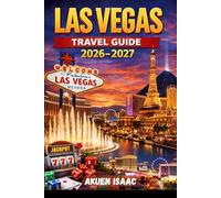 Las Vegas Travel Guide 2026-2027
