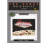 Las Vegas Word Search Puzzle Book: Easy to Read Print Word Searches about Las Vegas, Vegas Activities, Las Vegas Attractions, Vacations and ... for Holidays, Vacations, and Free Time