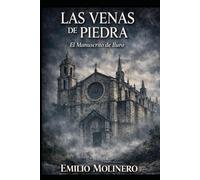 Las Venas de Piedra: El Manuscrito de Iluro