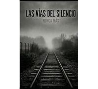 Las vias del silencio