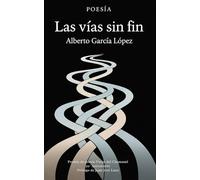 Las vías sin (20º aniversario): Premio de poesía Voces del Chamamé - Prólogo de Juan José Lanz