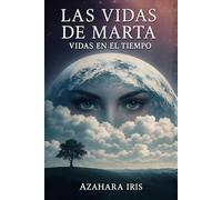 LAS VIDAD DE MARTA: VIDAS EN EL TIEMPO