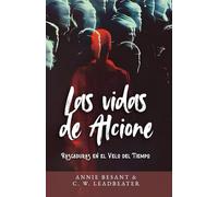 Las Vidas de Alcione: Rasgaduras en el Velo del Tiempo