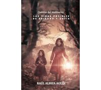Las Vidas posibles de Ariadna y Sofía: Cuentos del multiverso: