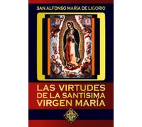 Las Virtudes de la Santísima Virgen María