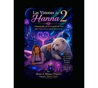 Las Visiones de Hanna 2: Almatizada en el corazón de Oso un CriptoAmor en el Metaverso