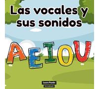 Las vocales y sus sonidos