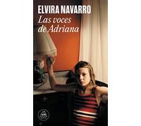 Las voces de Adriana/ Adriana's Voices