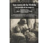 Las voces de la Tiricia: Una mirada de las mujeres