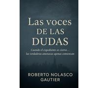 Las Voces De Las Dudas: Cuando el expediente se cierra... las verdaderas amenazas apenas comienzan
